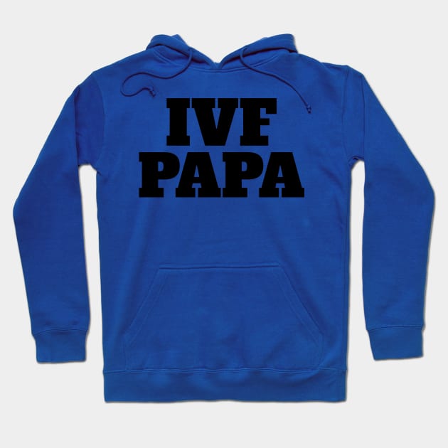 IVF Papa Hoodie by Sanworld